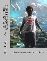 bokomslag Adventure Atlantis Rain