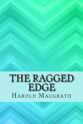 The ragged edge 1