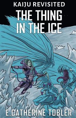 The Thing In The Ice 1