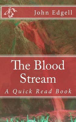 The Blood Stream 1