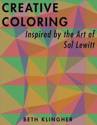bokomslag Creative Coloring Inspired by the Art of Sol LeWitt