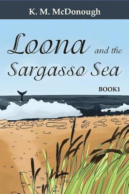 Loona and the Sargasso Sea 1