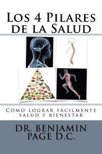 bokomslag Los 4 Pilares de la Salud: Tu salud y bienestar hecho sencillo!