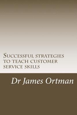 Successful strategies to teach customer service skills 1