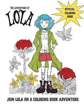 The Adventures of Lola Coloring and Activity Book: Super fun coloring book for kids ages 8-12