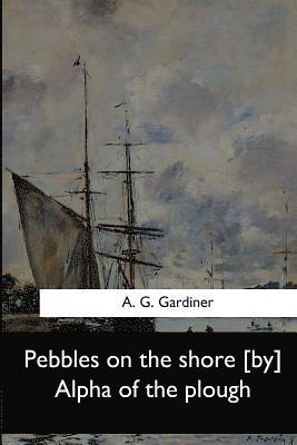 Pebbles on the shore [by] Alpha of the plough 1