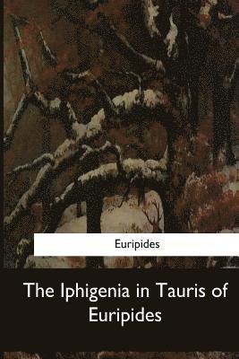 The Iphigenia in Tauris of Euripides 1