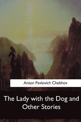 bokomslag The Lady with the Dog and Other Stories