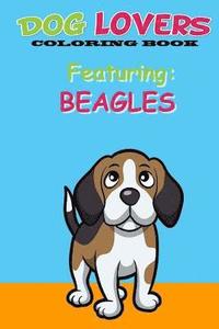 bokomslag Dog Lovers Coloring Book: Featuring Beagles