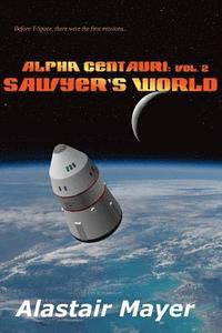 bokomslag Alpha Centauri: Sawyers World
