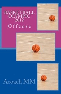 bokomslag Basketball olympic offense 2012