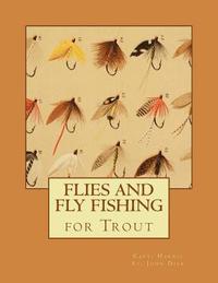 bokomslag Flies and Fly Fishing for Trout
