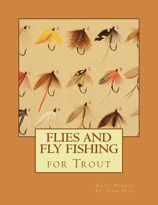 Flies and Fly Fishing for Trout 1