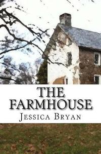 bokomslag The Farmhouse: A Supernatural Thriller