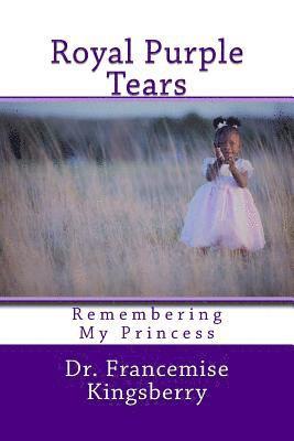 bokomslag Royal Purple Tears: Remembering My Princess