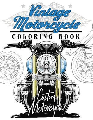 Mindfulness Coloring Artist - Vintage motercycle Coloring Book: Motorcycles Design to Color and Quote for Biker Coloring, Häftad