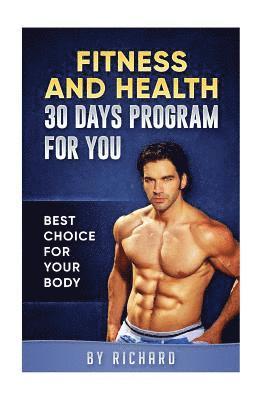 Fitness and Health 30 days program for your body: 30 days program for your body 1