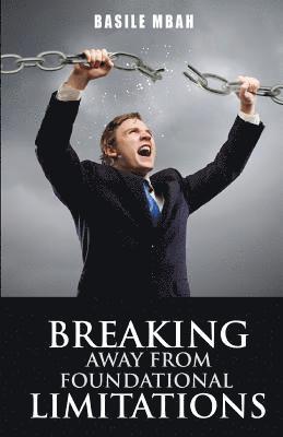 Basile Mbah - Breaking Away From Foundational Limitations, Häftad