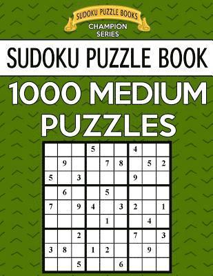 bokomslag Sudoku Puzzle Book, 1,000 MEDIUM Puzzles: Bargain Sized Jumbo Book, No Wasted Puzzles With Only One Level