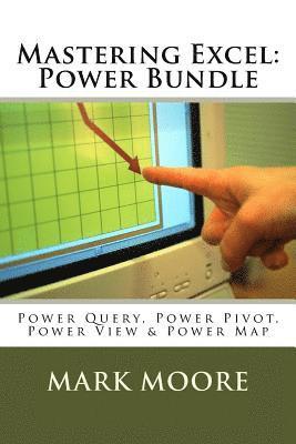 Mark Moore - Mastering Excel: Power Pack Bundle, Häftad
