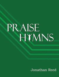 bokomslag Praise Hymns: A Celebration of Hymns Reveling in God's Splendor