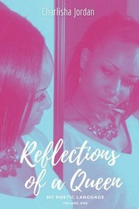 bokomslag Reflections of A Queen