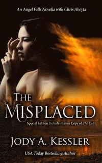 bokomslag The Misplaced: An Angel Falls - Ghost Hunting with Chris Abeyta