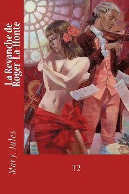 Mary Jules, Sir Angels - La Revanche de Roger-La-Honte: T2, Häftad