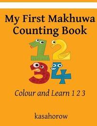 bokomslag My First Makhuwa Counting Book