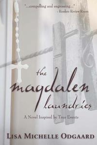 bokomslag The Magdalen Laundries: a novel based on true events