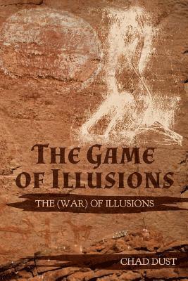 bokomslag The Game of Illusions: The (War) of Illusions