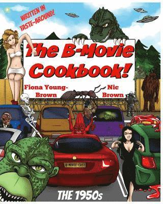 The B-Movie Cookbook! 1