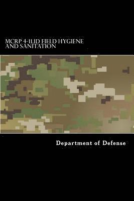 MCRP 4-11.1D Field Hygiene and Sanitation: FM 21-10 June 2000 1