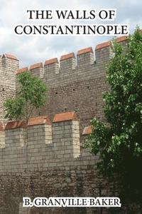 bokomslag The Walls of Constantinople