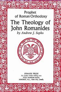 bokomslag Prophet of Roman Orthodoxy, The Theology of John Romanides