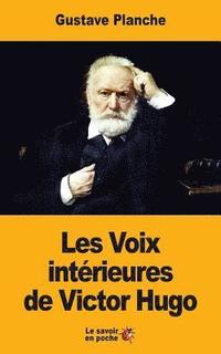 bokomslag Les Voix intérieures de Victor Hugo