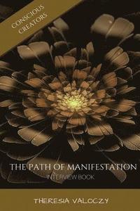 bokomslag The Path of Manifestation: Interview Book