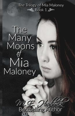 The Many Moons of Mia Maloney 1