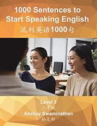 bokomslag 1000 Sentences to Start Speaking English: Level 3