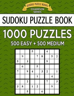 bokomslag Sudoku Puzzle Book, 1,000 Puzzles, 500 EASY and 500 MEDIUM: Improve Your Game With This Two Level BARGAIN SIZE Book