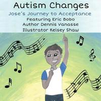 bokomslag Autism Changes: Jose's Journey to Acceptance