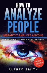 bokomslag How to Analyze People: Instantly Analyze Anyone