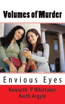 Volumes of Murder: Envious Eyes 1