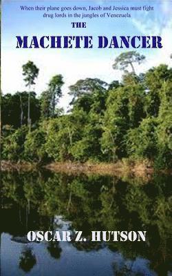 Oscar Z. Hutson - The Machete Dancer, Häftad