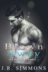 bokomslag Blown Away: A College Romance Story