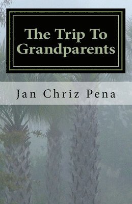 The Trip To Grandparents: A Part Of SES 1