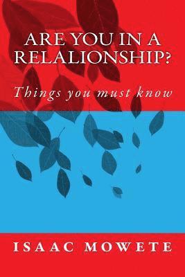 Are you in a relalionship?: Things you must know 1