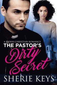 bokomslag The Pastor's Dirty Secret