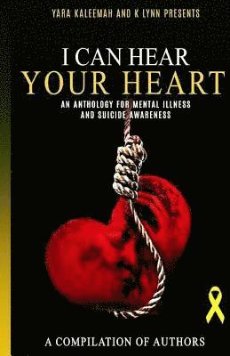 bokomslag I Can Hear Your Heart: An Anthology about Mental Illness and Suicide Prevention