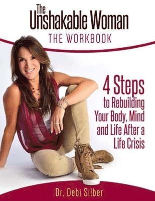 The Unshakable Woman: The Workbook 1